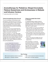 Aromatherapy for Pediatrics - Elequil Aromatabs Reduce Queasiness, Anxiousness in Dialysis, Infusion